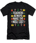 Funny Christmas Teacher Always Make the Nice List Tinh Tran Le Thanh T-Shirt