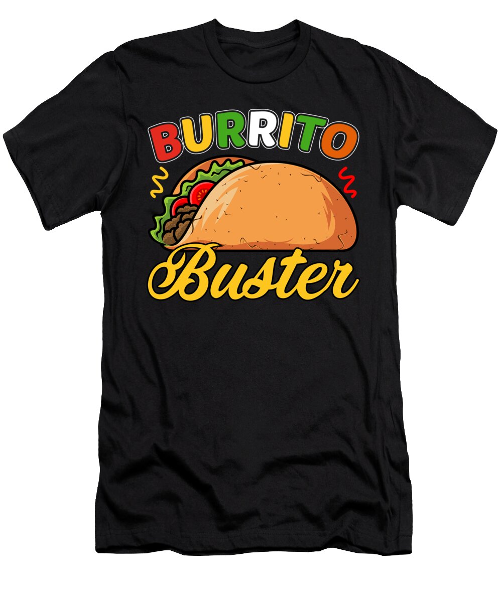 Funny Cinco De Mayo Burrito Buster Mexico Abhishek Mandal T-Shirt