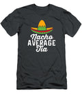 Funny Cinco De Mayo Nacho Average Tia Cinco De Mayo Oghenetejiri5c T-Shirt