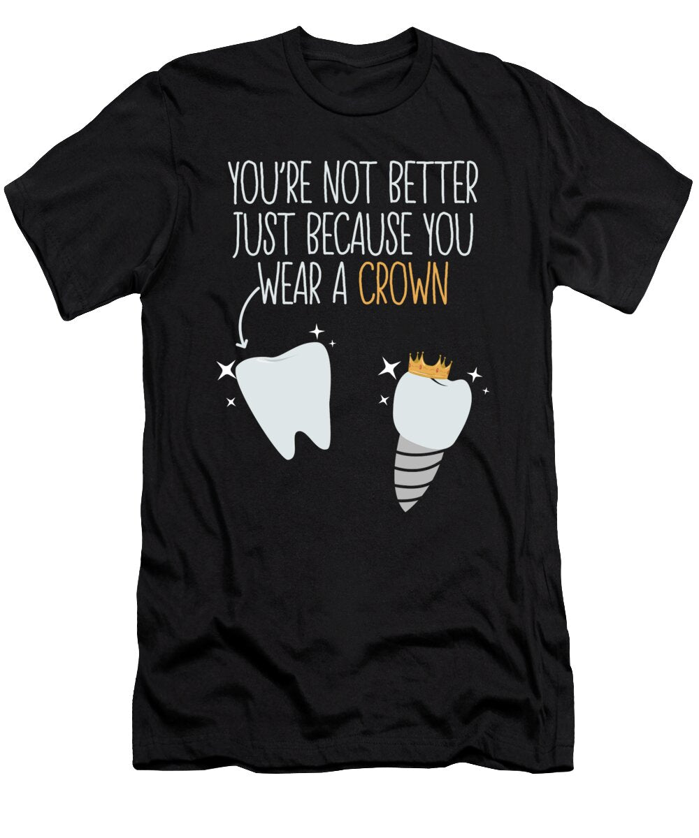 Funny Dental Hygienist Dentist Assistant Me T-Shirt
