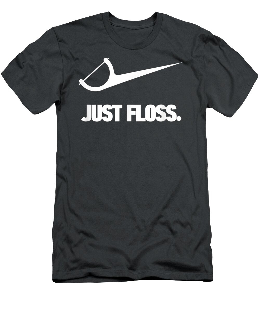 Funny Dentist Just Floss Dental Office Adonis Ruadh T-Shirt