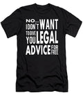 Funny Free Legal Advice Quote for Lawyer Best Trendy Choices T-Shirt
