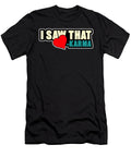 Funny Hilarious and Savage Sarcasm I Saw That Karma Sarcastic Gift Thomas Larch T-Shirt