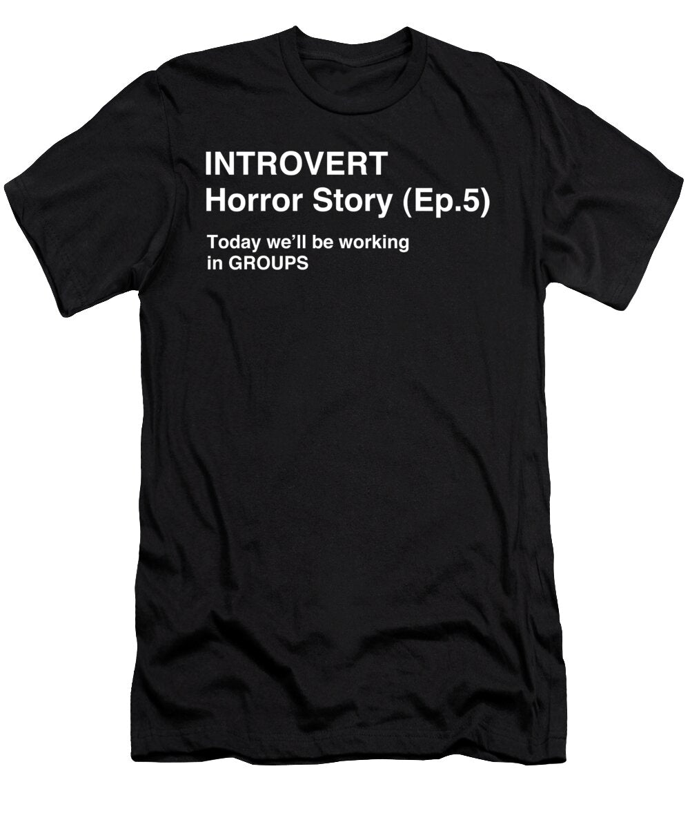 Funny Introvert Student Classroom School Humor Noirty Designs T-Shirt