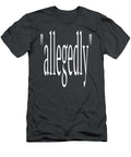 Funny Lawyer Gifts for Women Men Attorney Allegedly Ismael Ana T-Shirt
