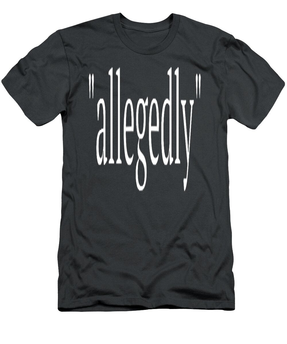 Funny Lawyer Gifts for Women Men Attorney Allegedly Jaco Willow T-Shirt