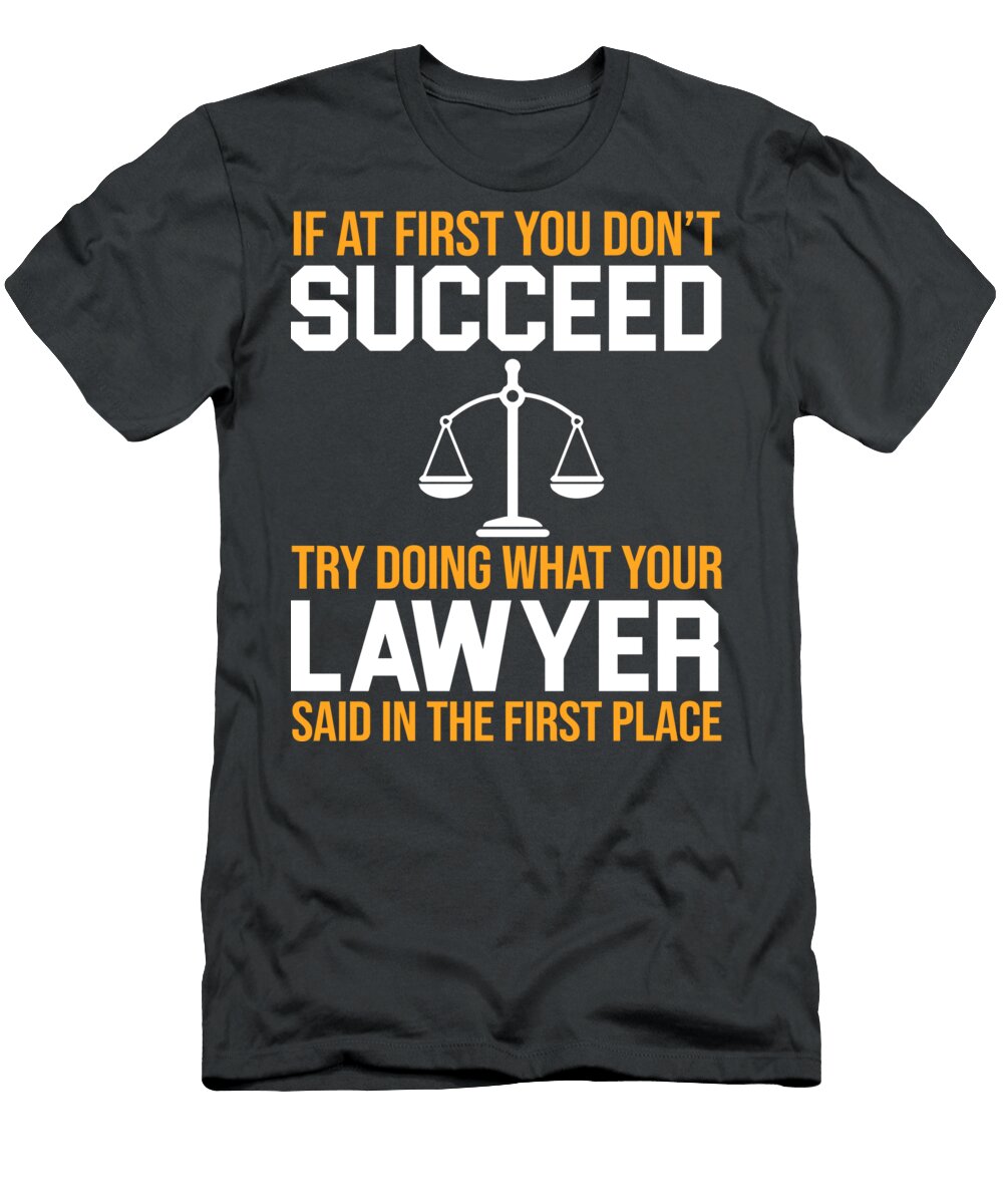Funny Lawyer Quote Yellow Freddie Hunter T-Shirt