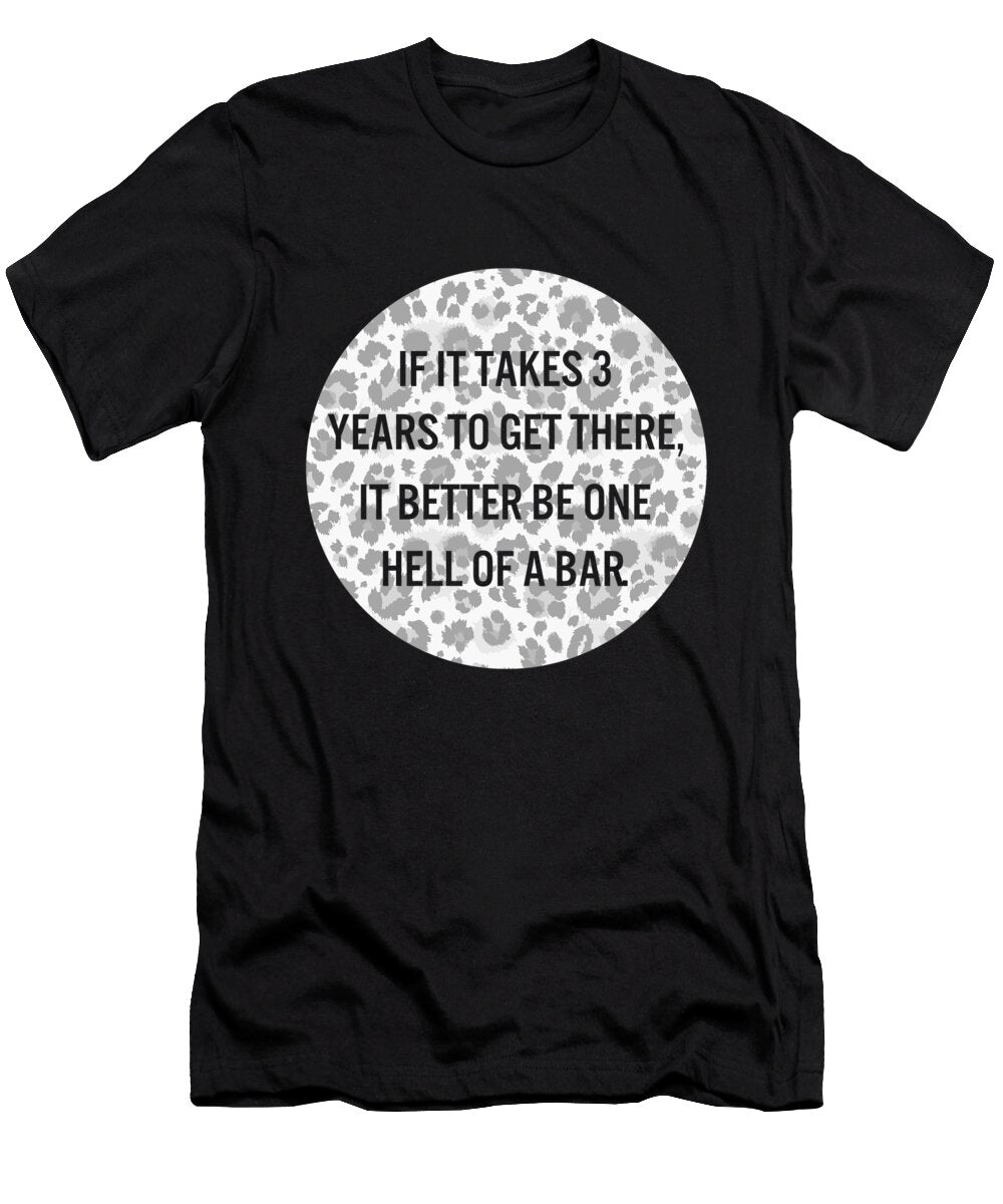 Funny Lawyer One Hell of a Bar It Takes 3 Years to Get There Law Student Barrister Paralegal Law School Law Student Gift Sifou Store T-Shirt