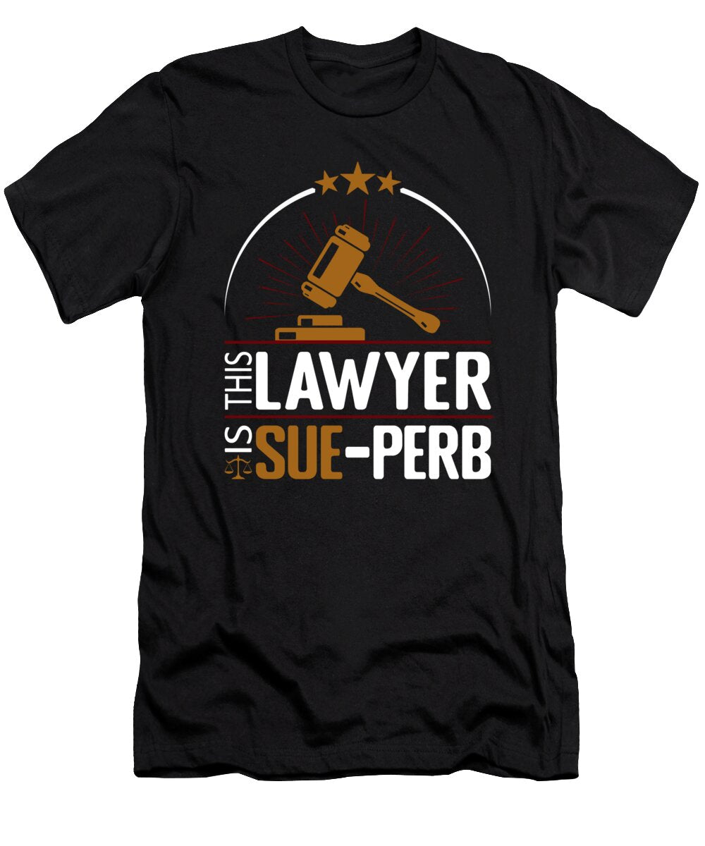 Funny Lawyer Sue Perb Attorney Me T-Shirt