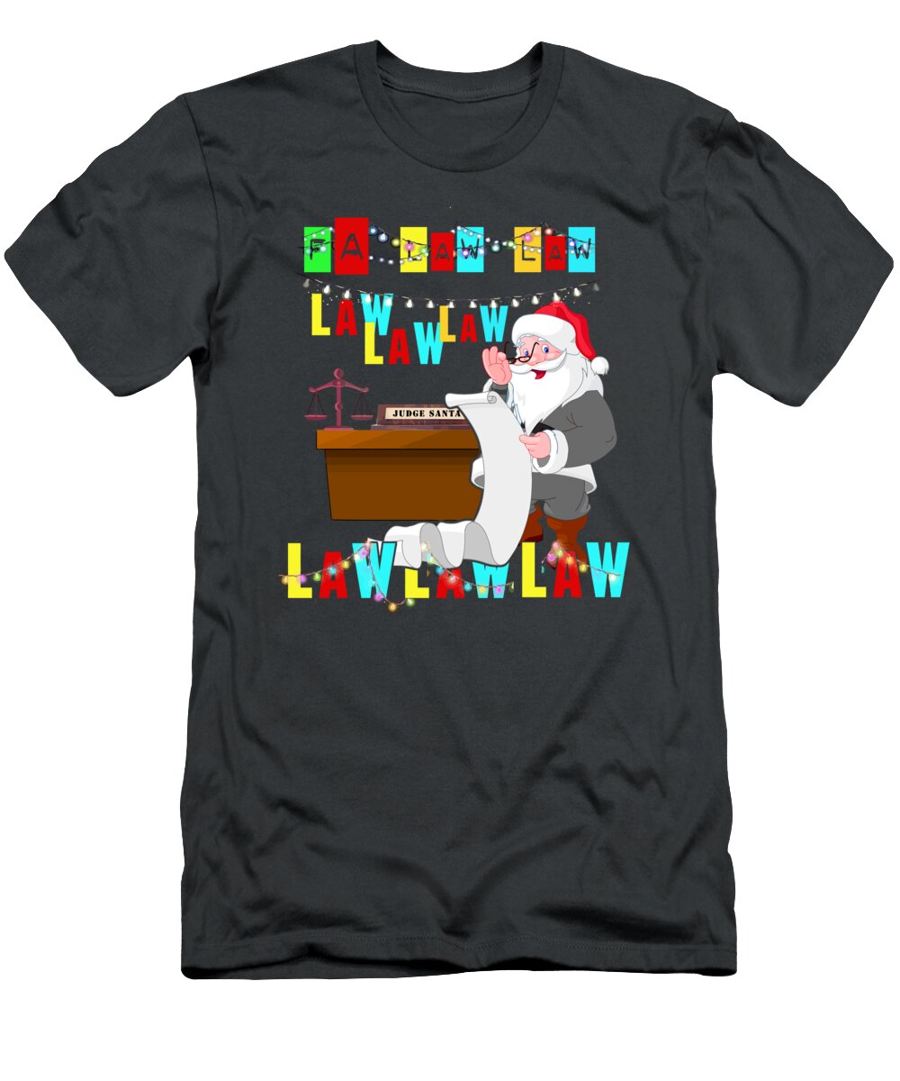 Funny Lawyer Wear Santa Hat Fa Law Quote Gifts for Christmas Present Khaird Iveyl T-Shirt