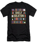 Funny Librarian Shelf Isolation Library Me T-Shirt