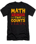 Funny Math the Only Subject That Counts Math Pun the Perfect Presents T-Shirt