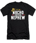 Funny Nacho Average Nephew Sombrero Cinco De Mayo the Perfect Presents T-Shirt