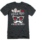 Funny Nacho Valentines Day Costume Couple Matching Shamg Darcy T-Shirt