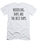 Funny Noodling Days Are the Best Days Gift Idea for Hobby Lover Fan Quote Inspirational Gag Funnygiftscreation T-Shirt
