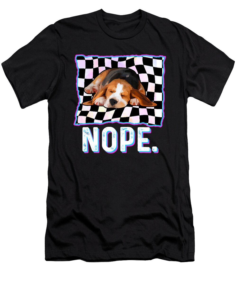 Funny Nope Lazy Beagle Dog Lover Gift Beagle Mom Sophie Eleanor T-Shirt