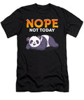 Funny Nope Not Today Cute Napping Panda Pun the Perfect Presents T-Shirt