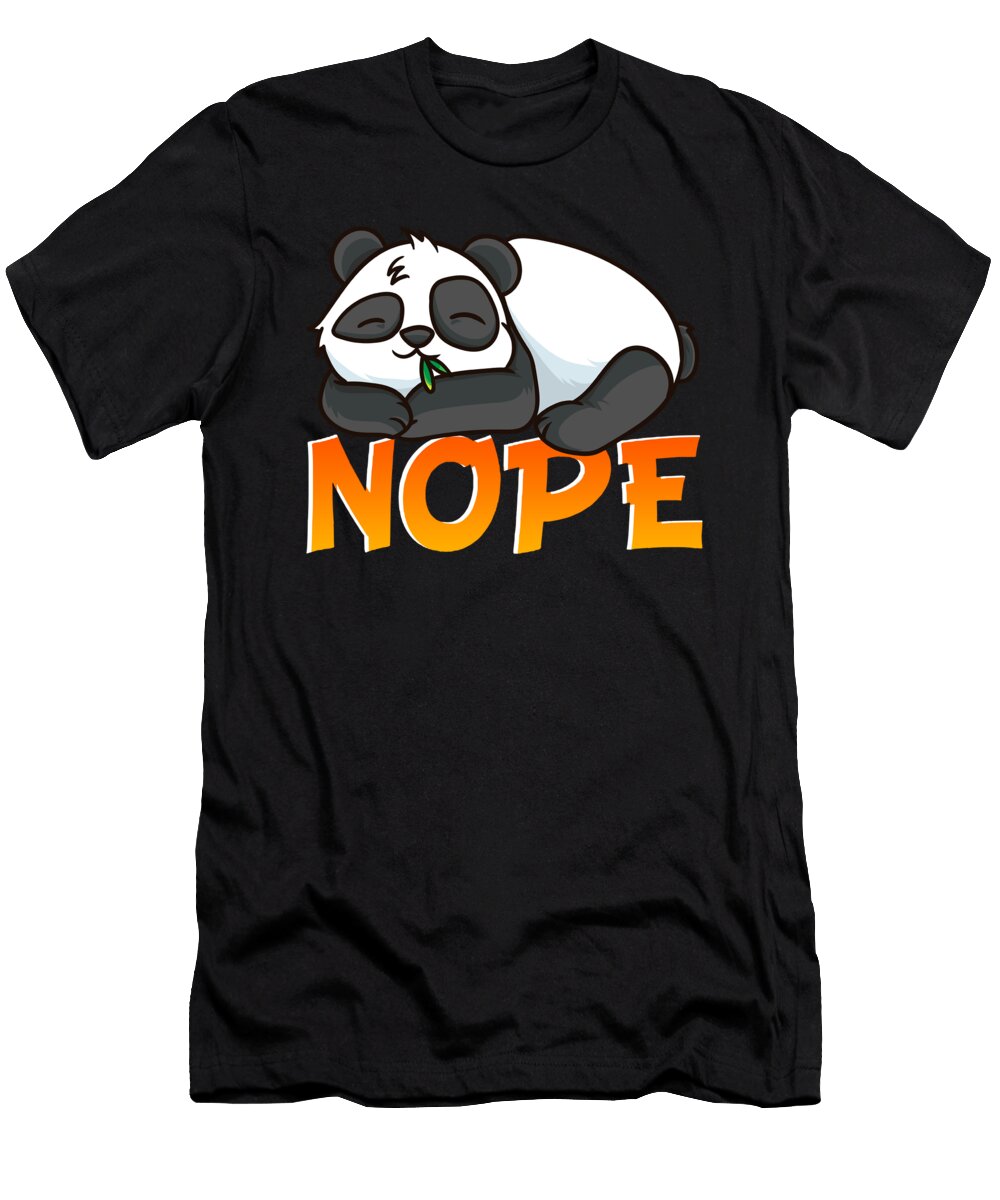 Funny Nope Not Today Cute Sleeping Panda Pun the Perfect Presents T-Shirt