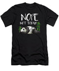 Funny Nope Not Today Lazy Sleepy Panda Distressed the Perfect Presents T-Shirt
