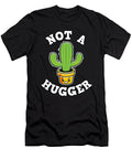 Funny Not a Hugger Introvert Cactus Quote Gift Lisa Stronzi T-Shirt