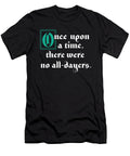 Funny Once Upon a Time No All Dayers Jacob Zelazny T-Shirt