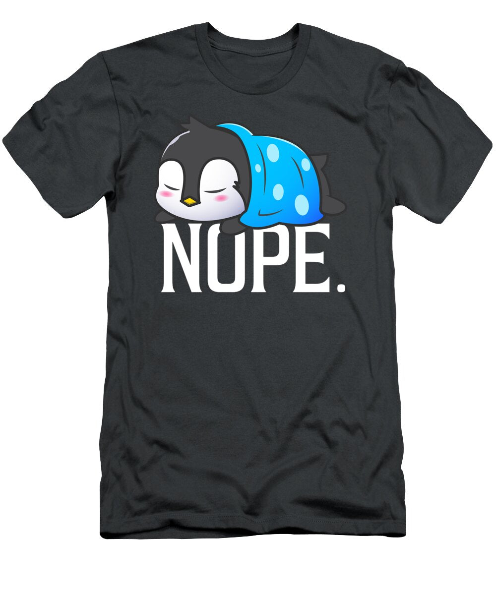 Funny Penguin Nope Not Today Lazy Penguin Lover Cute Mauryv Dorot T-Shirt