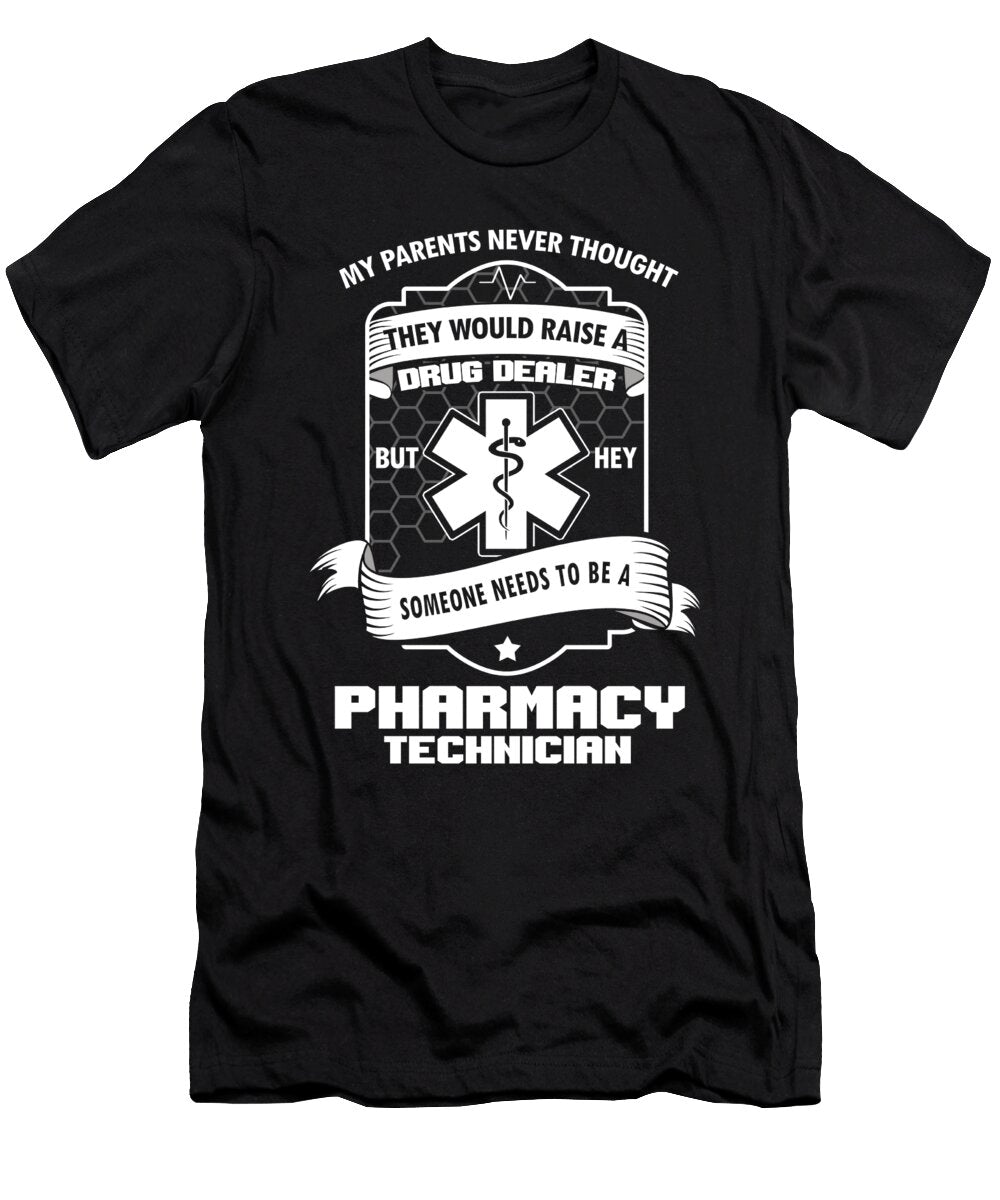 Funny Pharmacist Pharmacy Technician Medicine Dealer Funny Gift Thomas Larch T-Shirt