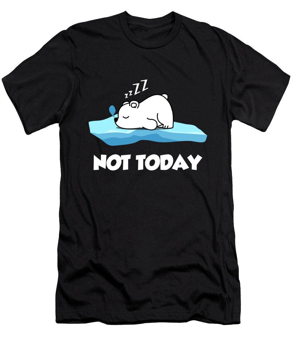 Funny Polar Bear Nope Not Today Cute Saying Ari Shok T-Shirt