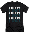 Funny Sarcasm Sarcastic Irony Humor Snarky I Do What I Want Crazy Squirrel T-Shirt