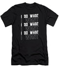 Funny Sarcasm Snarky Rude Irony Sarcastic I Do What I Want Crazy Squirrel T-Shirt