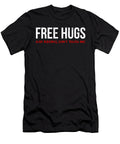 Funny Sarcastic Free Hugs If Youre Not a People Fan Noirty Designs T-Shirt