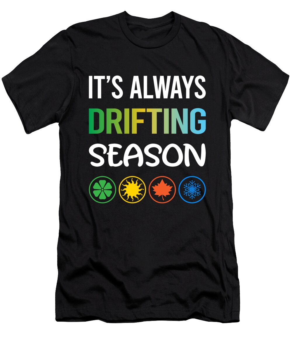 Funny Season Drifting Drift Petrona Romero T-Shirt