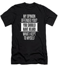 Funny Snarky My Opinion Offended You Crazy Squirrel T-Shirt