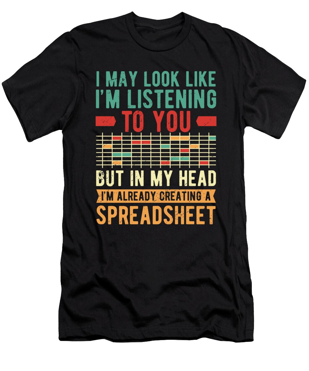 Funny Spreadsheet Funny Actuary Me T-Shirt