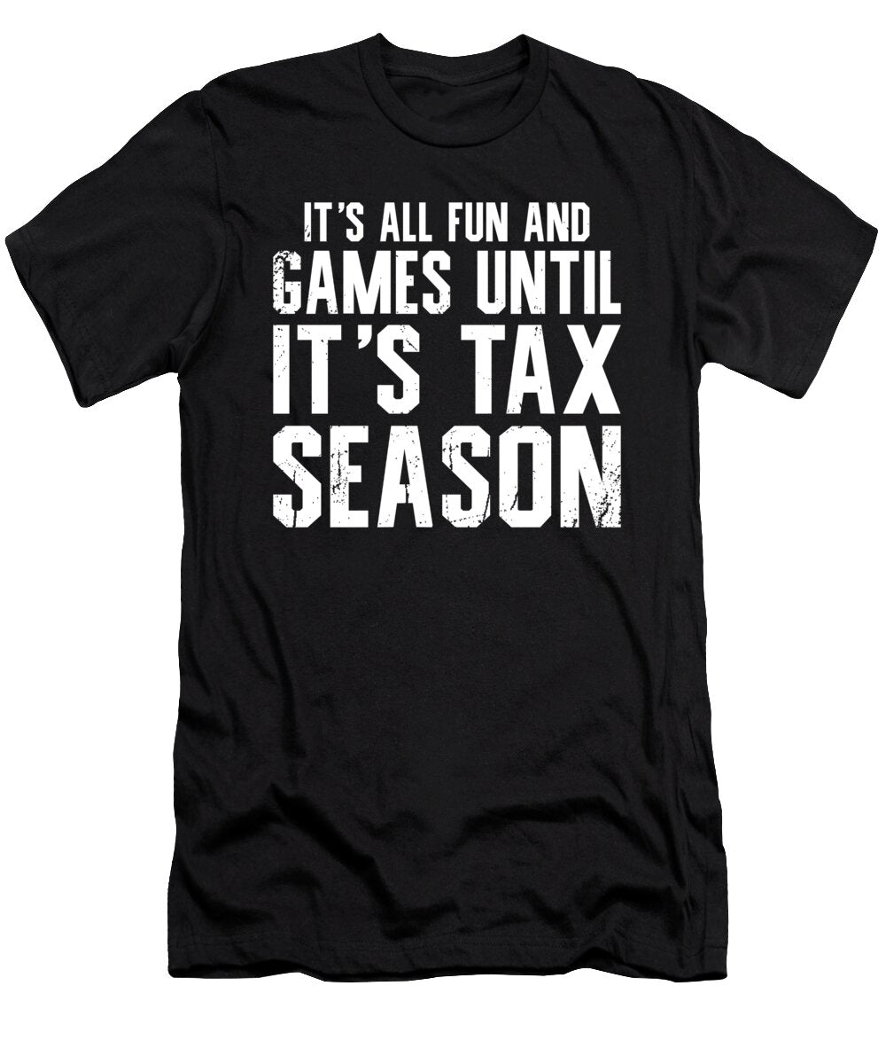 Funny Tax Season Accountant Me T-Shirt