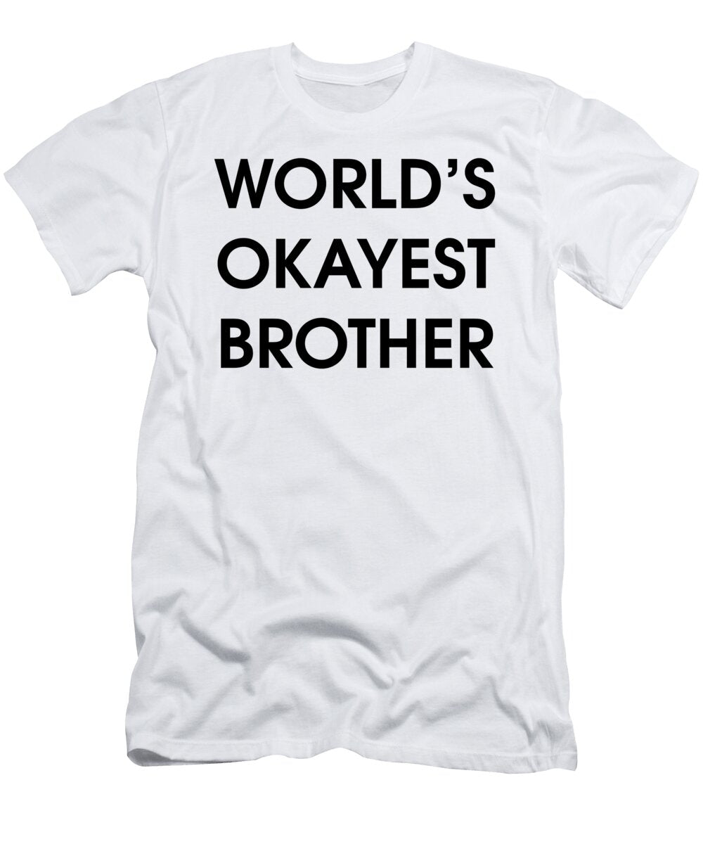 Funny Worlds Okayest Brother Jacob Zelazny T-Shirt