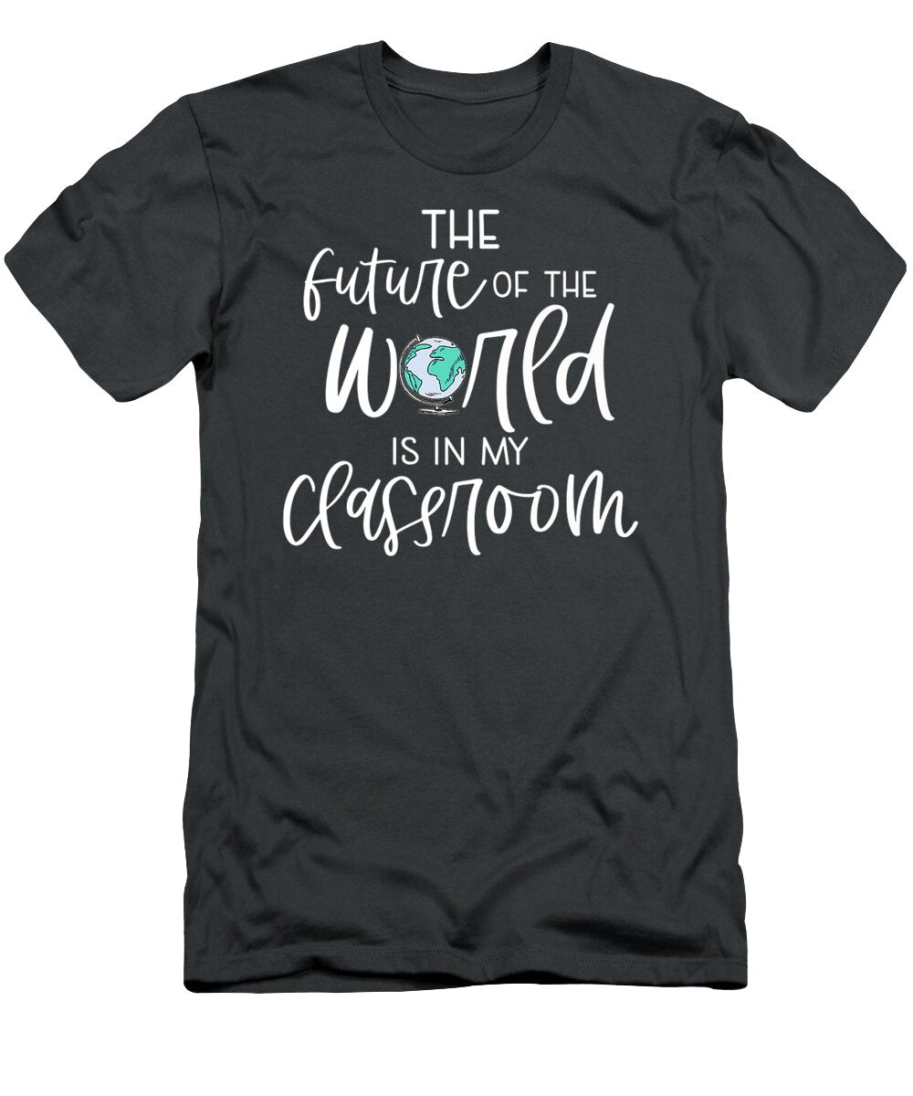 Future of the World Is in My Classroom Teacher Sch Mousto Zuri T-Shirt