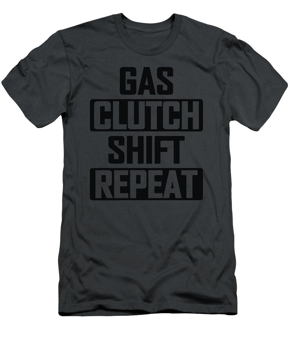 Gas Clutch Shift Repeat Hugh Patrick T-Shirt