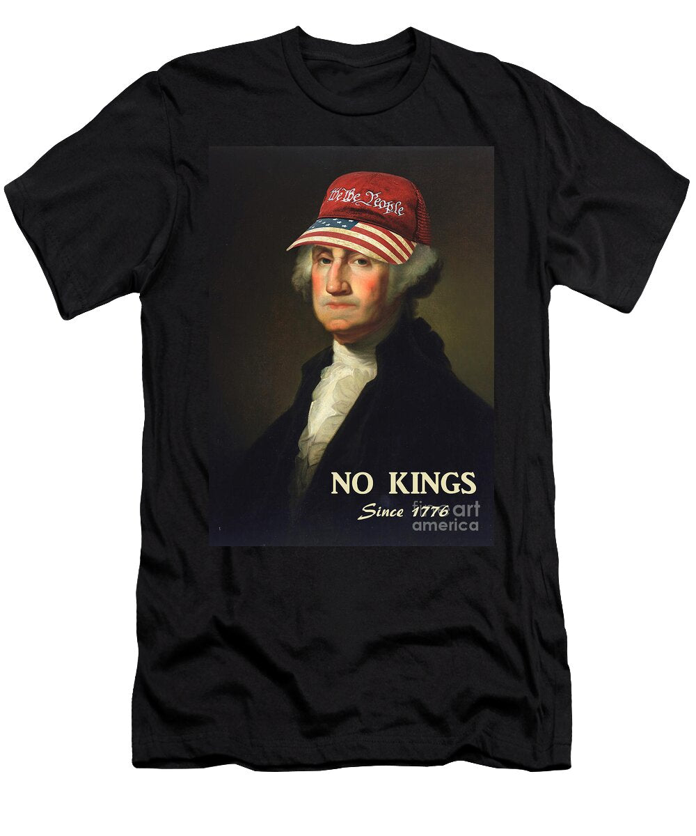 George Washington No Kings Since 1776 Delphimages Photo Creations T-Shirt