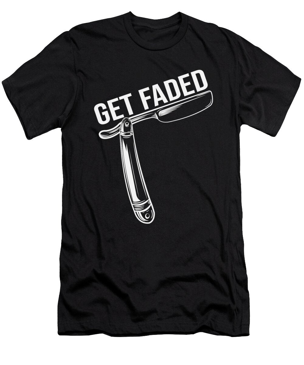 Get Faded Barber Me T-Shirt
