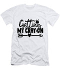 Getting My Cray on Sambel Pedes T-Shirt