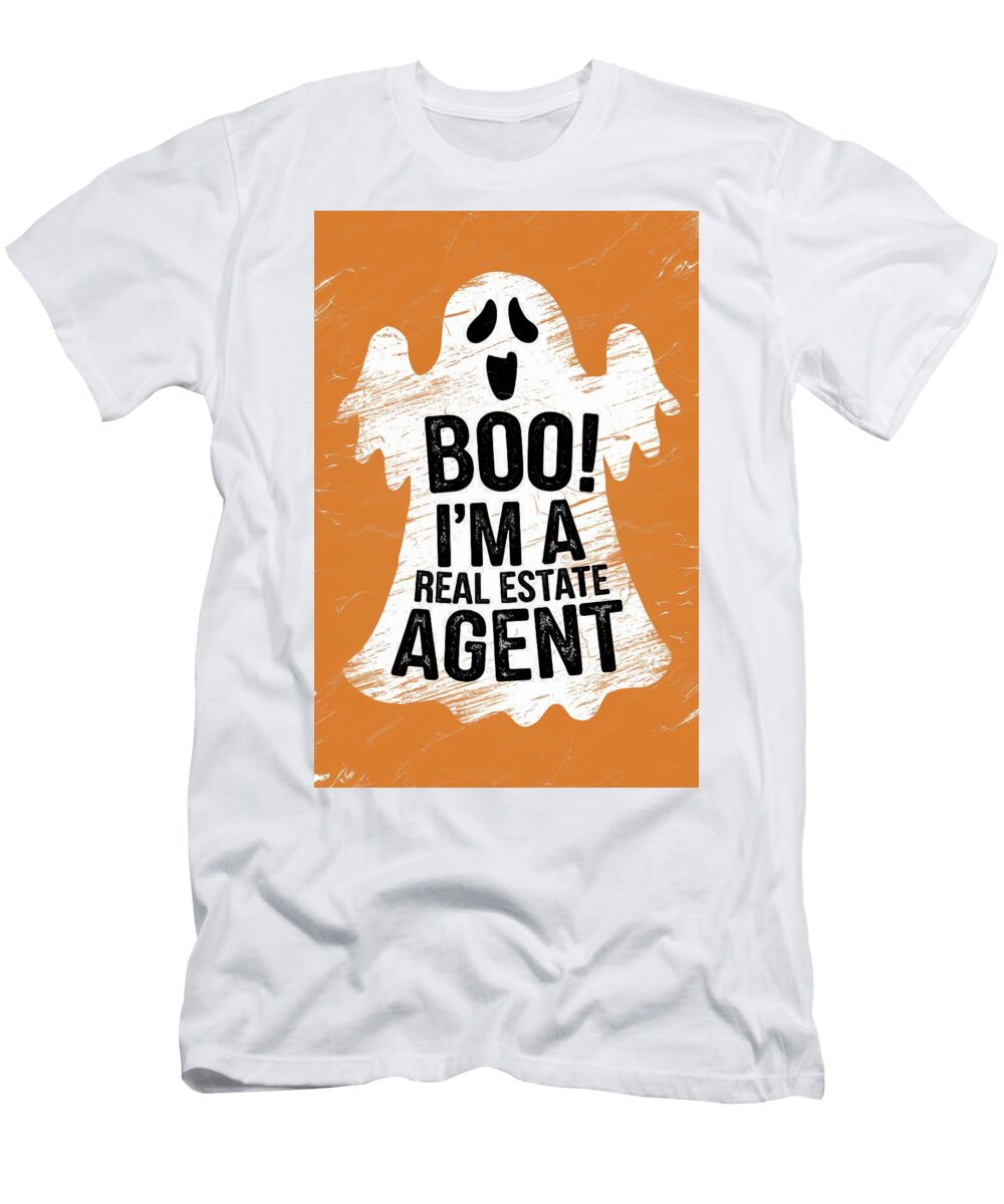 Ghostly Humor for Realtors This Halloween Vidddie Publyshd T-Shirt