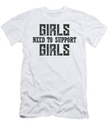 Girls Need to Support Girls Jacob Zelazny T-Shirt