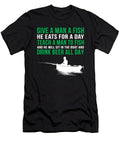 Give a Man a Fish He Eats for a Day Teach a Man to Fish and He Will Sit on the Boat and Drink Beer All Day Jacob Zelazny T-Shirt