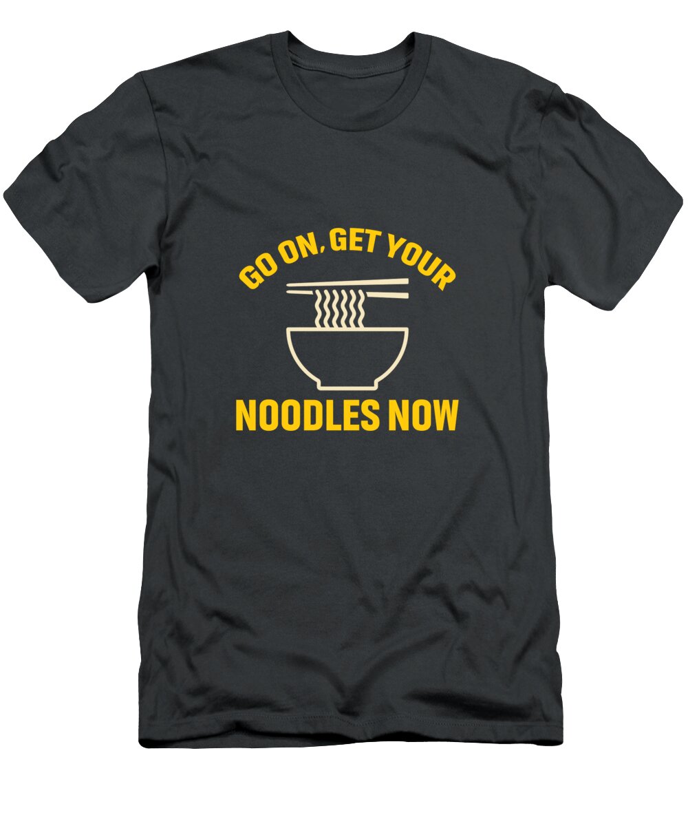 Go on Get Your Noodles Now Celestial Images T-Shirt