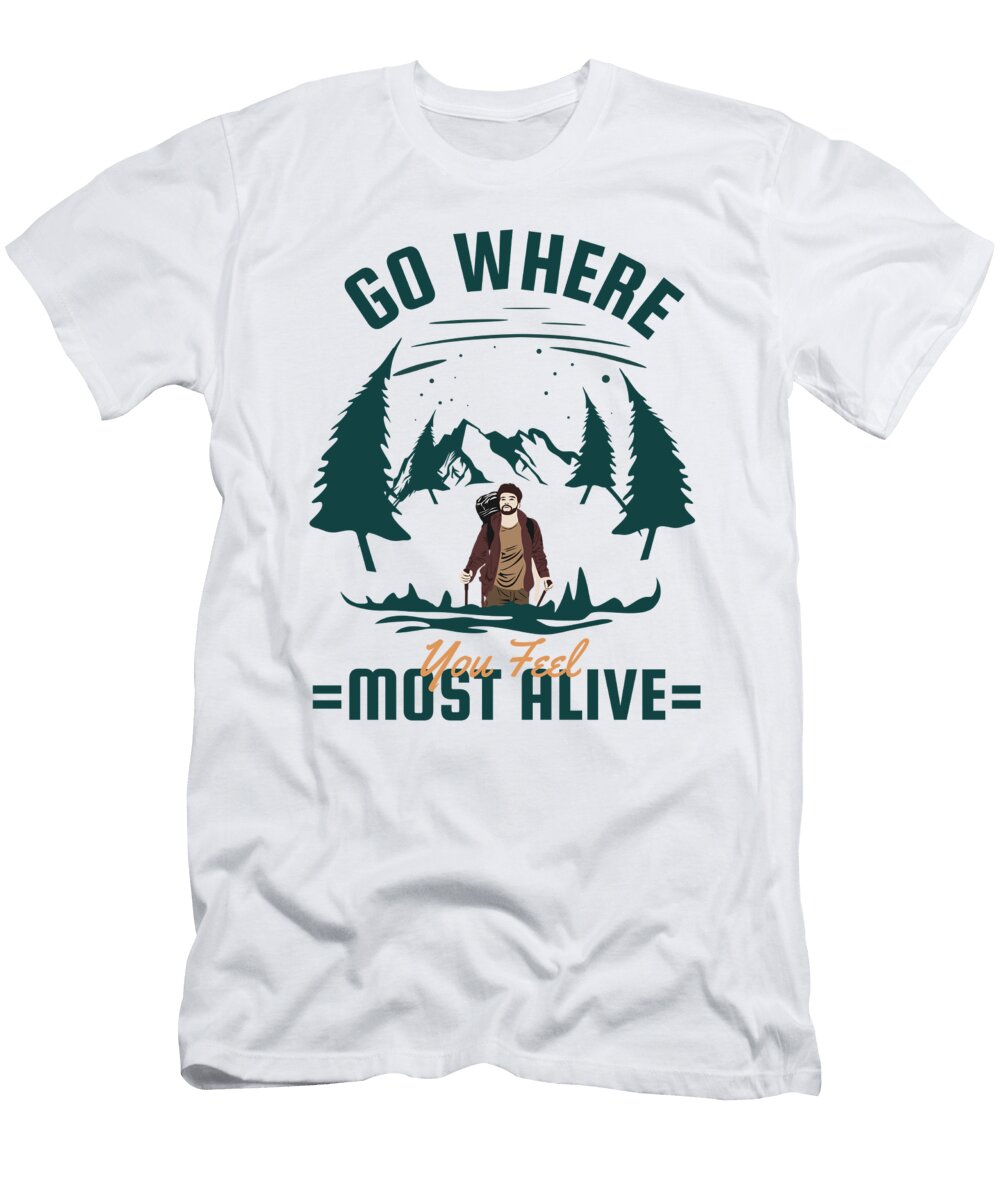 Go Where You Feel Most Alive Firdaus Rovenz T-Shirt