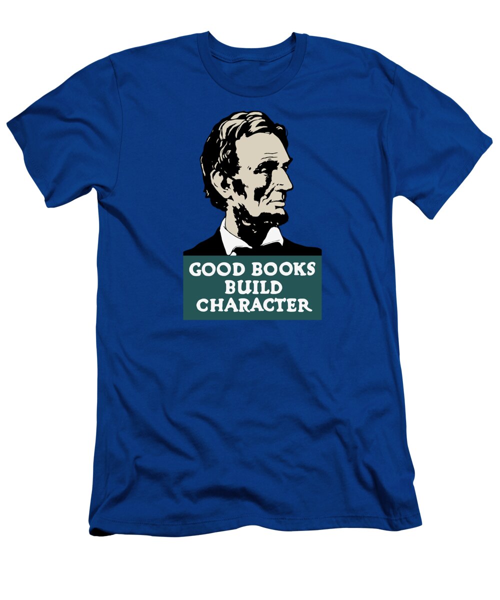 Good Books Build Character President Lincoln War Is Hell Store T-Shirt