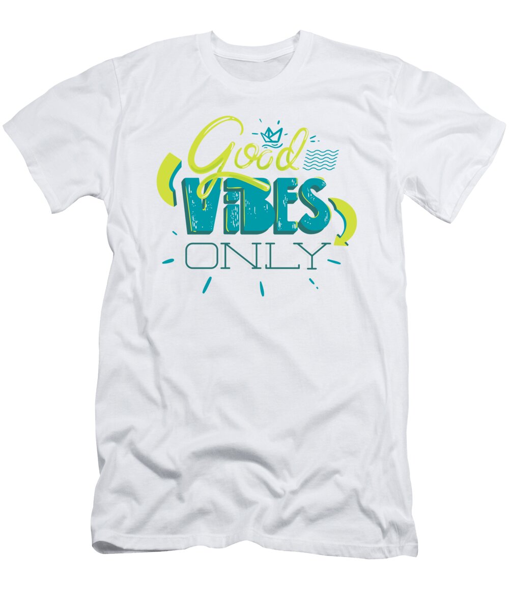 Good Vibes Only Inspirational Motivational Jacob Zelazny T-Shirt