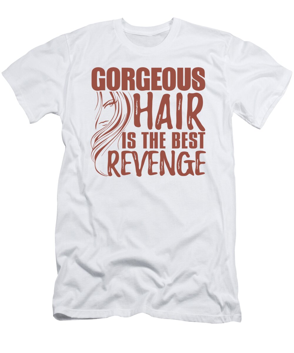 Gorgeous Hair Is the Best Revenge Jacob Zelazny T-Shirt