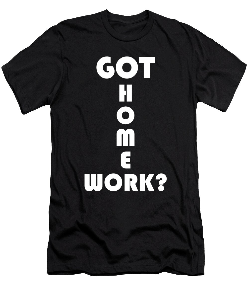 Got Homework Eboni Dabila T-Shirt